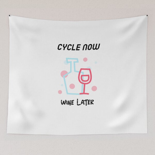 Item preview, Cycle Now Wine Later designed and sold by JellyAF.