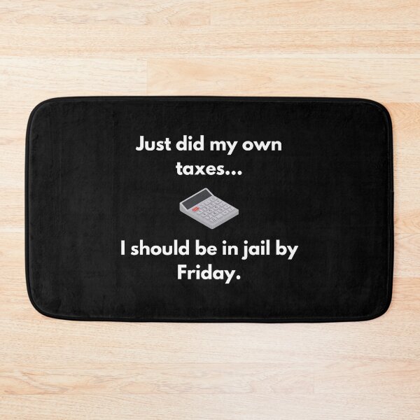 Item preview, Taxes season funny designed and sold by Gotafeeling.
