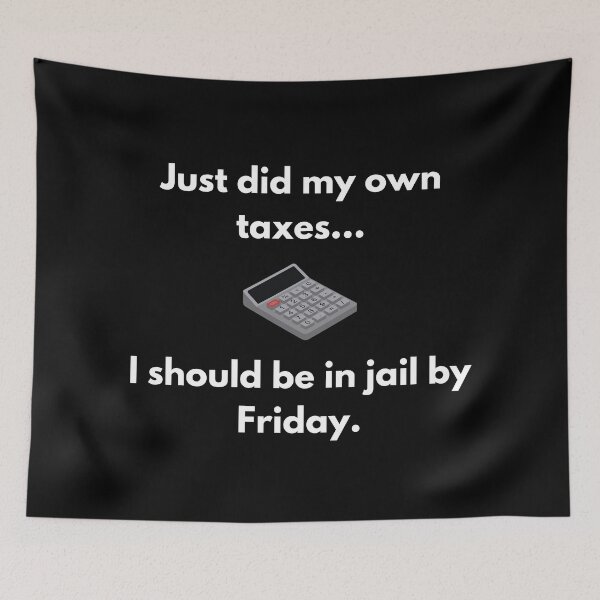 Item preview, Taxes season funny designed and sold by Gotafeeling.