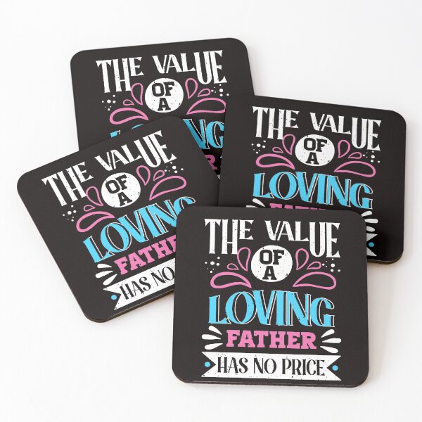 Item preview, THE VALUE OF A LOVING FATHER HAS NO PRICE designed and sold by teemaker24.