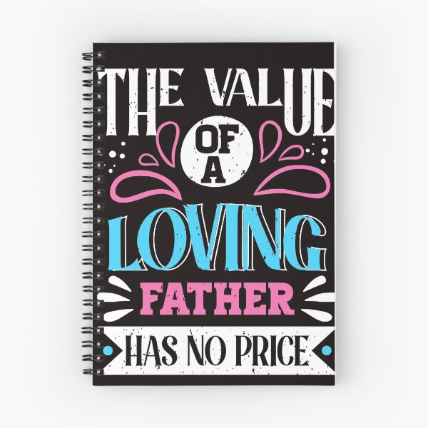 Item preview, THE VALUE OF A LOVING FATHER HAS NO PRICE designed and sold by teemaker24.
