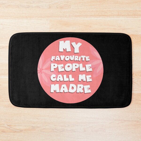 Item preview, My favourite people call me madre designed and sold by GoranDesign.