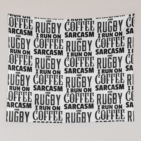 Item preview, I Run On Coffee Sarcasm And Rugby, Funny Rugby And Coffee Gift For Mum's, Dad's, Brother's, and Sister's designed and sold by BigJackTees.