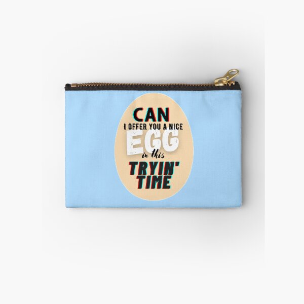 Item preview, Can I offer you a nice Egg in this Tryin' Time designed and sold by The Cosmic Turtle.