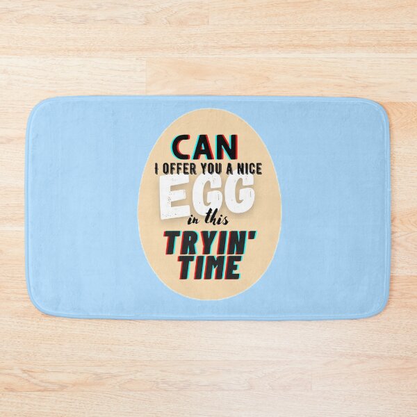 Item preview, Can I offer you a nice Egg in this Tryin' Time designed and sold by The Cosmic Turtle.