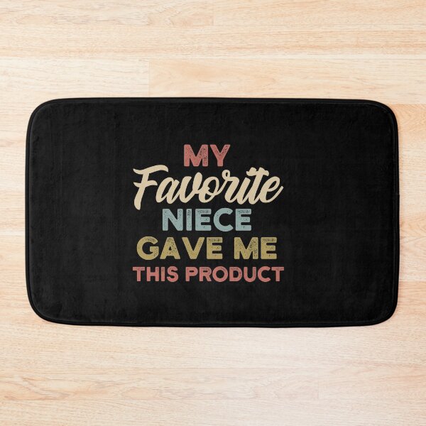 Item preview, My Favorite Niece Gave Me This Product - Fathers Day Gift designed and sold by DiogoCalheiros.