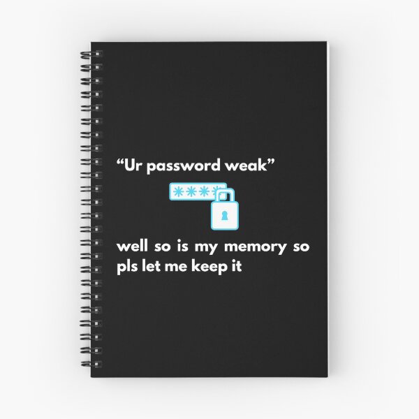 Item preview, funny password quote meme designed and sold by Gotafeeling.