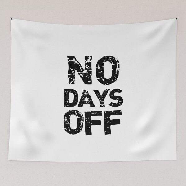 Item preview, No Days Off! designed and sold by ShopEssentials.