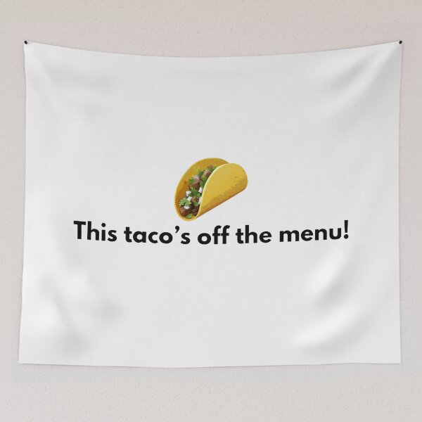 Item preview, This Tacos Off The Menu designed and sold by suver.