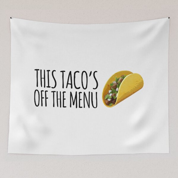 Item preview, This Tacos Off The Menu designed and sold by suver.