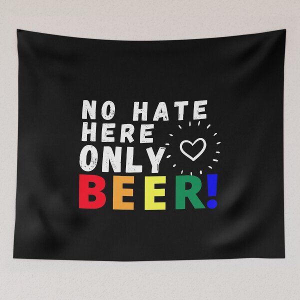 Item preview, No hate Here only Beer! designed and sold by Marcela872020.