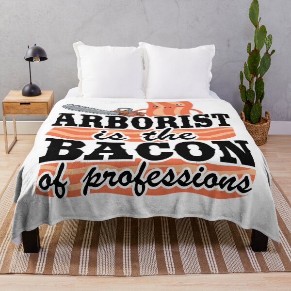 Item preview, Arborist Is The Bacon Of Professions Funny Logger Tree Care designed and sold by Stronzi.