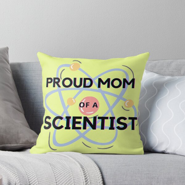 Item preview, Proud mom of a Scientist  designed and sold by aanyyyaaa.