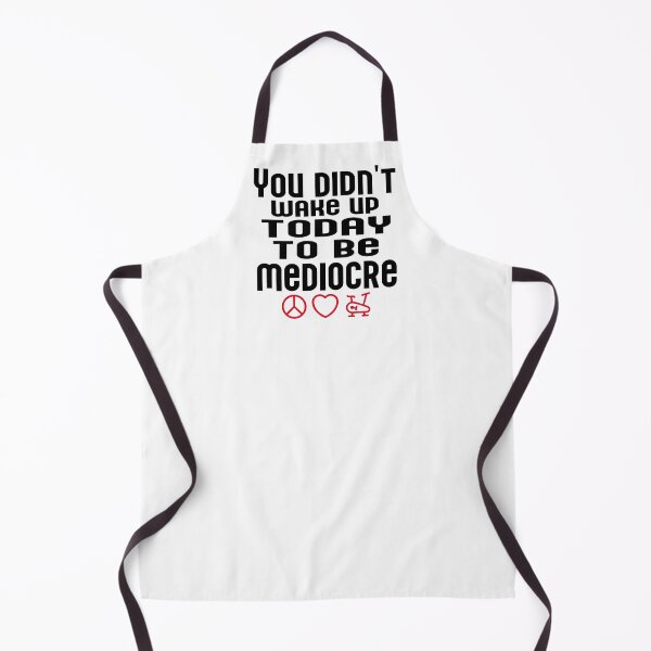Item preview, You didn't wake up today to be mediocre designed and sold by ArtDeziGn.