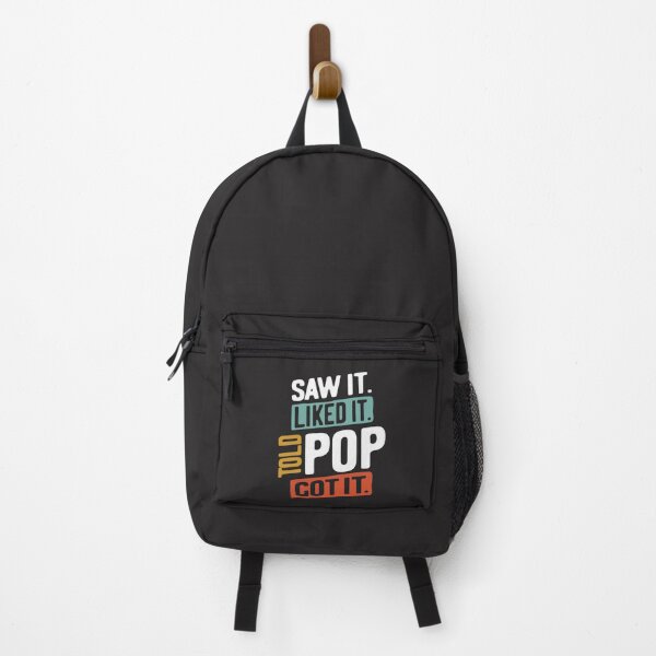 Item preview, Mens Saw It. Liked It. Told Pop! Got It | Father's Day designed and sold by cidolopez.