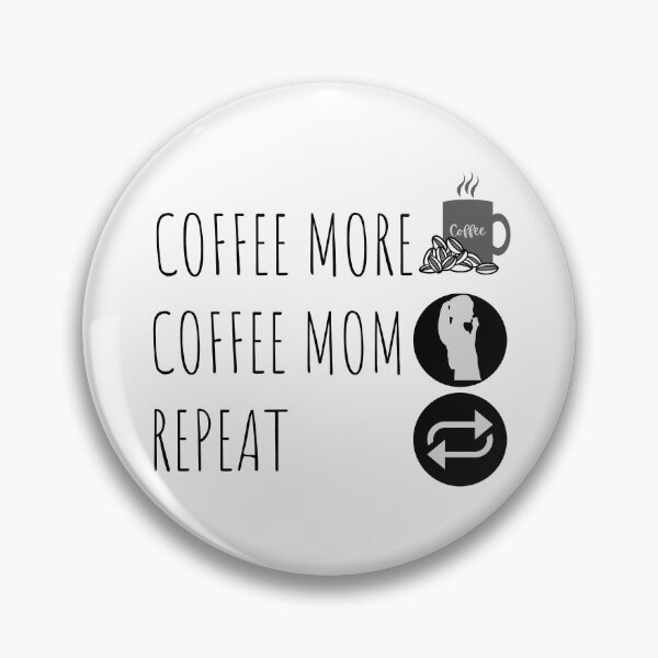 Item preview, Coffee more, coffee mom, repeat design for coffee lovers designed and sold by DesignsVault.