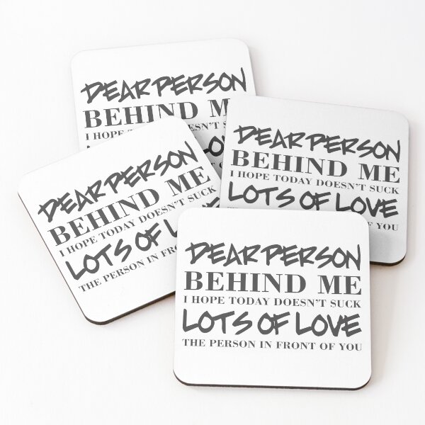 Item preview, Dear Person Behind Me -White designed and sold by crazycollective.