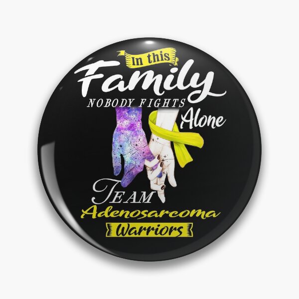 Item preview, In This Family Nobody Fights Alone Team Adenosarcoma Warrior designed and sold by deputylove.
