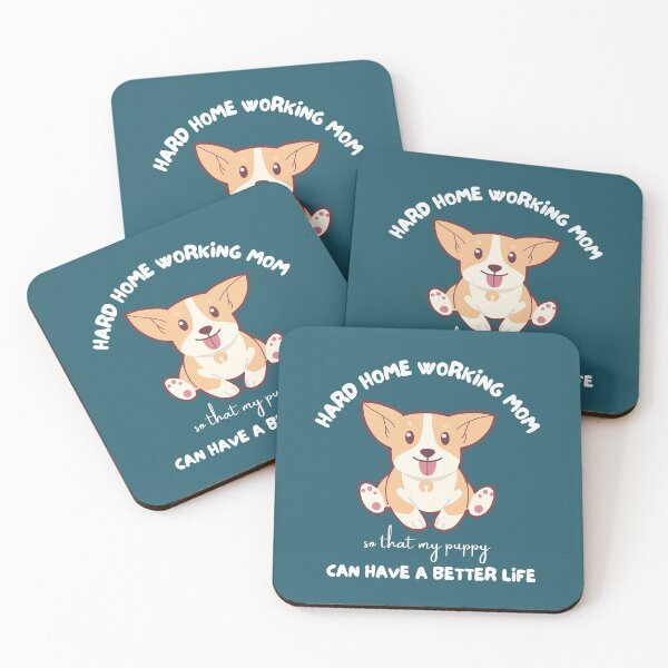 Item preview, Hard home working mom so that my puppy can have a better life designed and sold by DesignsVault.