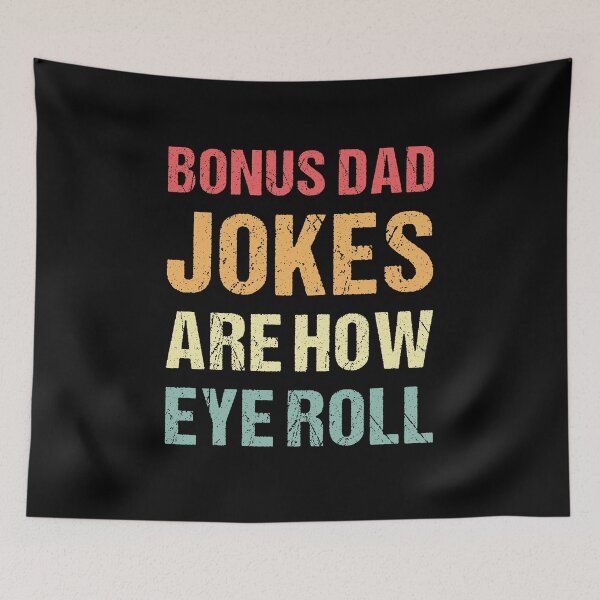 Item preview, Bonus Dad Jokes Are How Eye Roll - Gift For Bonus Dad designed and sold by T-shirt For You.