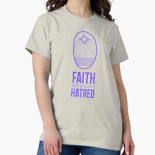 Item preview, Faith Should Never Lead To Hatred designed and sold by Grateful-Fool.