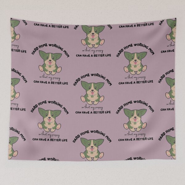 Item preview, Hard home working mom so that my puppy can have a better life designed and sold by DesignsVault.