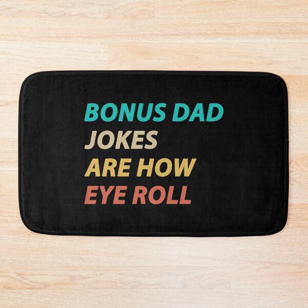 Item preview, Bonus Dad Jokes Are How Eye Roll - Fathers Day Gifts For Step Dad designed and sold by T-shirt For You.