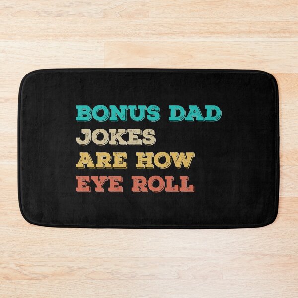 Item preview, Bonus Dad Jokes Are How Eye Roll - Step Dad Fathers Day Gifts designed and sold by T-shirt For You.