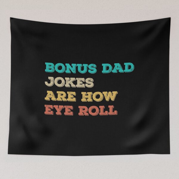Item preview, Bonus Dad Jokes Are How Eye Roll - Step Dad Fathers Day Gifts designed and sold by T-shirt For You.