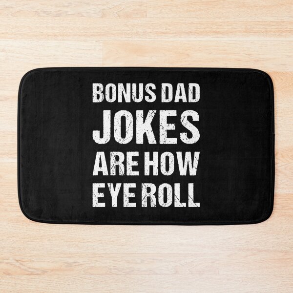 Item preview, Bonus Dad Jokes Are How Eye Roll - Fathers Day Gifts For Bonus Dad designed and sold by T-shirt For You.