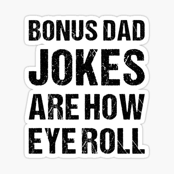 bonus-dad-jokes-are-how-eye-roll-fathers-day-gifts-for-bonus-dad