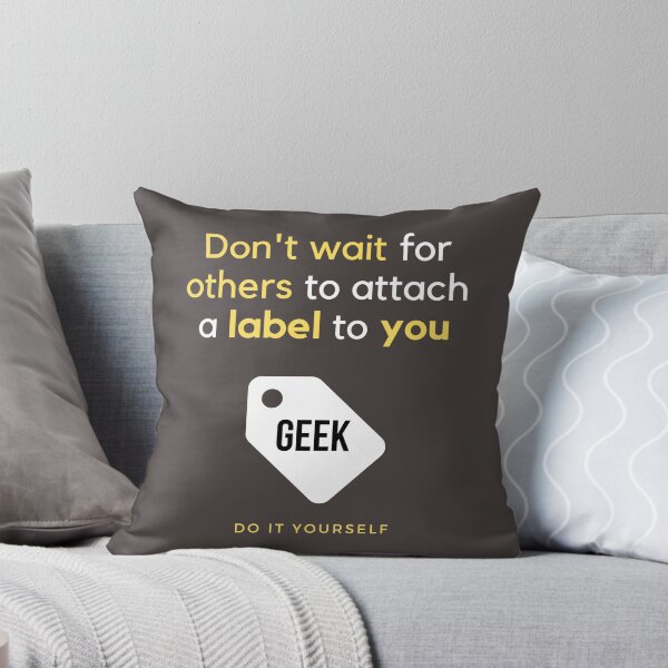 Item preview, Geek - Don't wait for others to attach a label to you designed and sold by Jasmin's Fashion World.