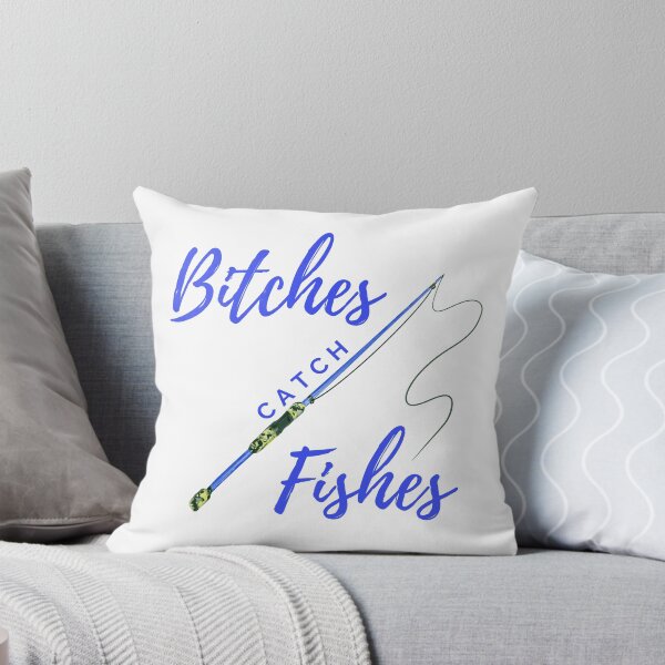 Item preview, Fishing for women Bitches catch fishes designed and sold by All Things Wild.