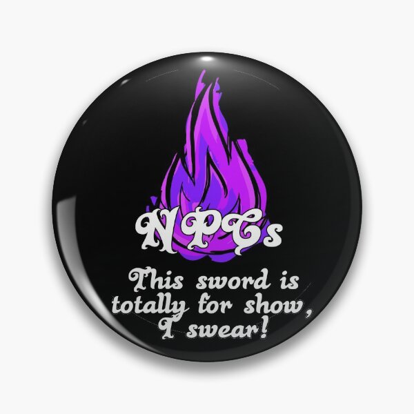 Item preview, This sword is totally for show, I swear! - NPC Quote Shirts designed and sold by SeattleLARP.