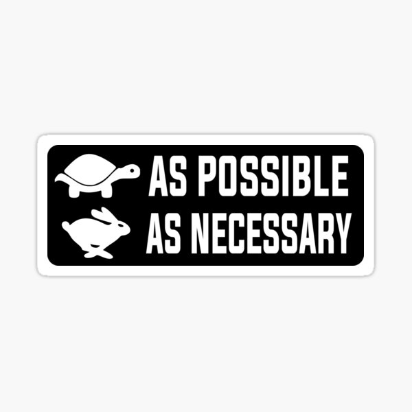 Item preview, Slow As Possible | Fast As Necessary designed and sold by arkantero.
