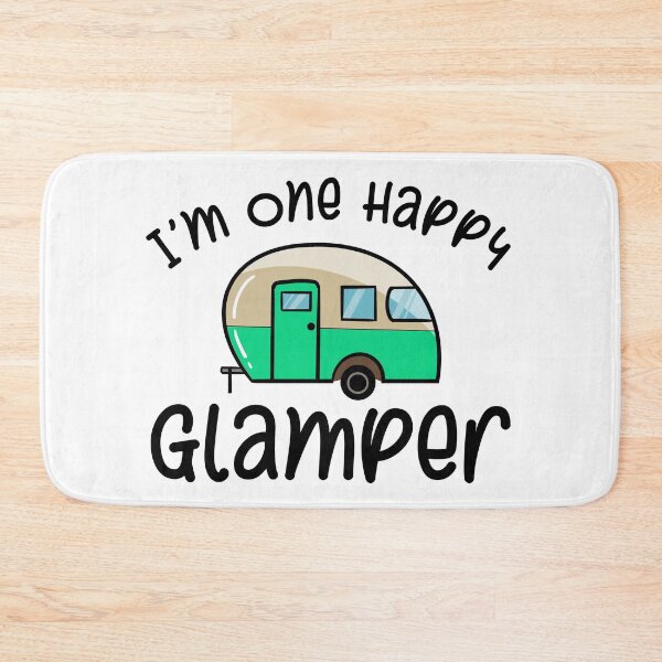 Item preview, I'm One Happy Glamper designed and sold by Kawaiindoodle.