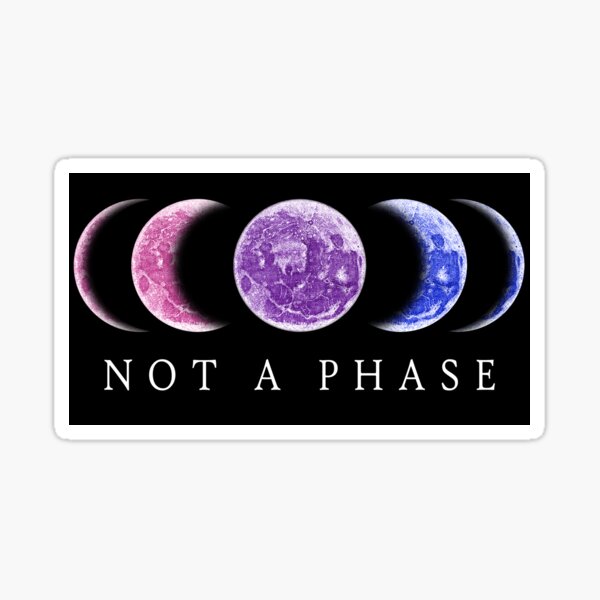 Not A Phase Bisexual Pride Sticker