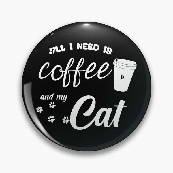 Item preview, coffee is all that i need and my cat cute coffee and cats lovers designed and sold by joy4shirt.