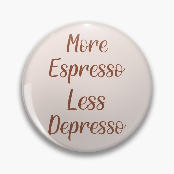Item preview, more espresso less depresso, gift idea for coffee lovers, dad, mom, brother or sister designed and sold by Elonshop.