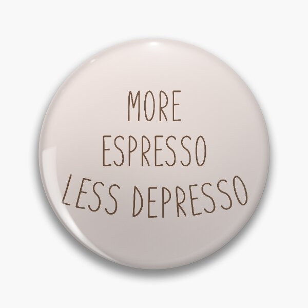 Item preview, more espresso less depresso, gift idea for coffee lovers, dad, mom, brother or sister designed and sold by Elonshop.