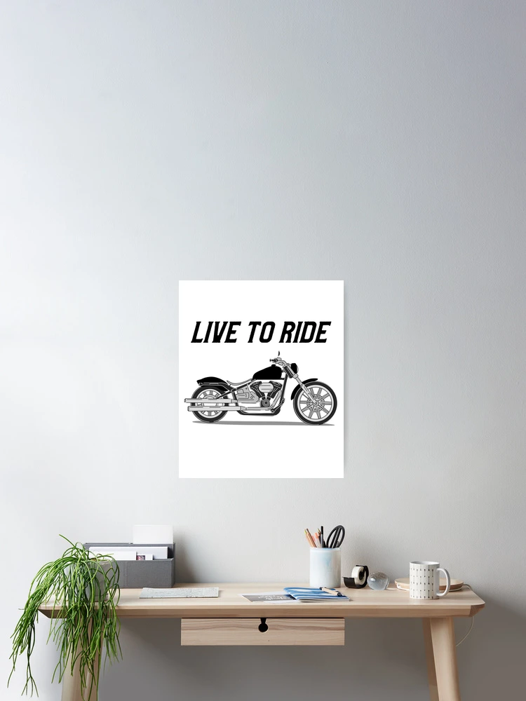 Thumbnail 2 of 3, Poster, Live To Ride designed and sold by MottoDigging.