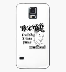 Funny Slogan Case/Skin for Samsung Galaxy