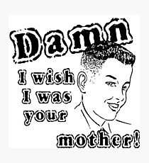 Funny Slogan Photographic Print
