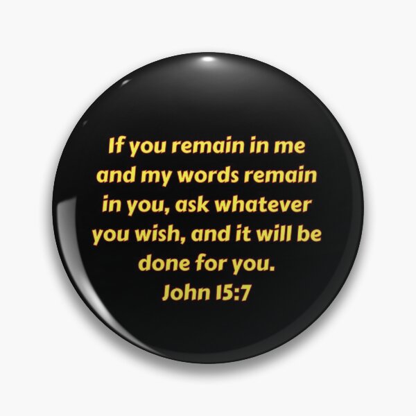 Item preview, Bible Verse John 15:7 designed and sold by Prayingwarrior.