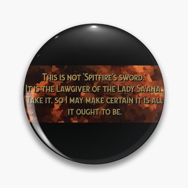 Item preview, This is not ‘Spitfire’s sword.’ It is the Lawgiver of the Lady Sa’ana. Take it, so I may make certain it is all it ought to be designed and sold by ShadowSparkPub.
