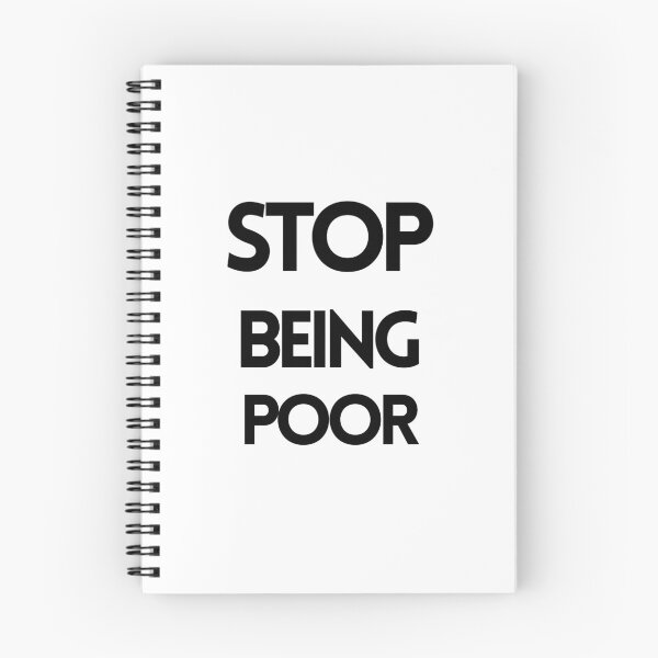 Item preview, Stop being poor, T-shirts & Stickers & Cases designed and sold by ougraz24.