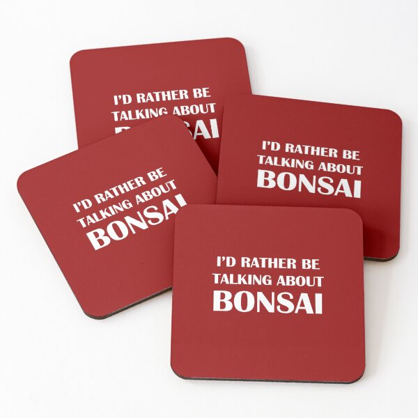 Item preview, I'd Rather Be Talking About Bonsai designed and sold by Magartes.