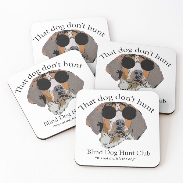 Item preview, Blind Dog Hunt Club designed and sold by -BWB-.