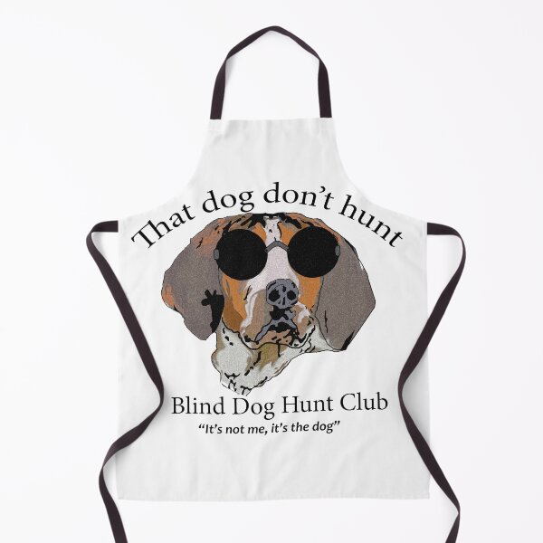Item preview, Blind Dog Hunt Club designed and sold by -BWB-.