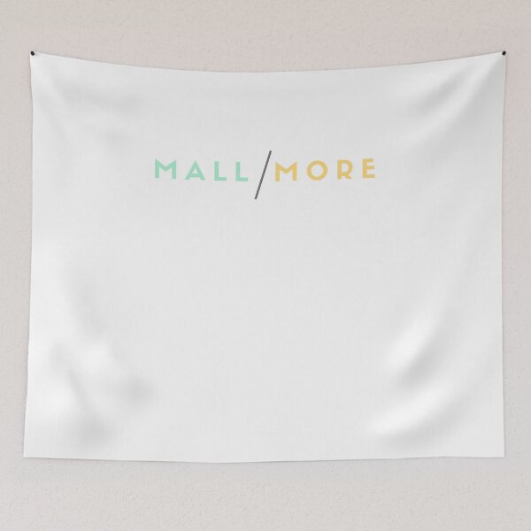 Item preview, Mall More designed and sold by Downneees.